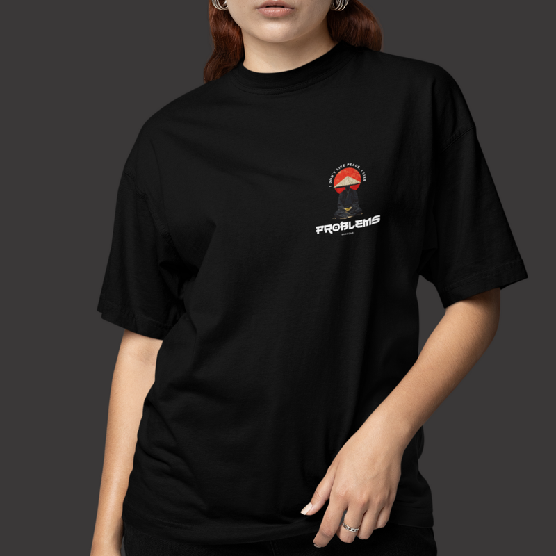 I Don’t Like Peace, I Like Problems Tee