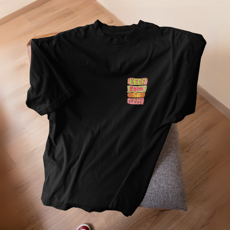 Keep Calm Se Calm Oversized Tee