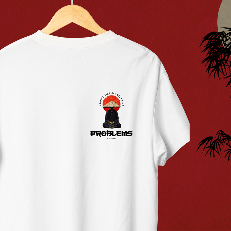 I Don’t Like Peace, I Like Problems Tee