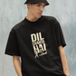 Dil Chahta Hai oversized black tee with Bollywood-inspired design, perfect for adventure-loving streetwear enthusiasts.
