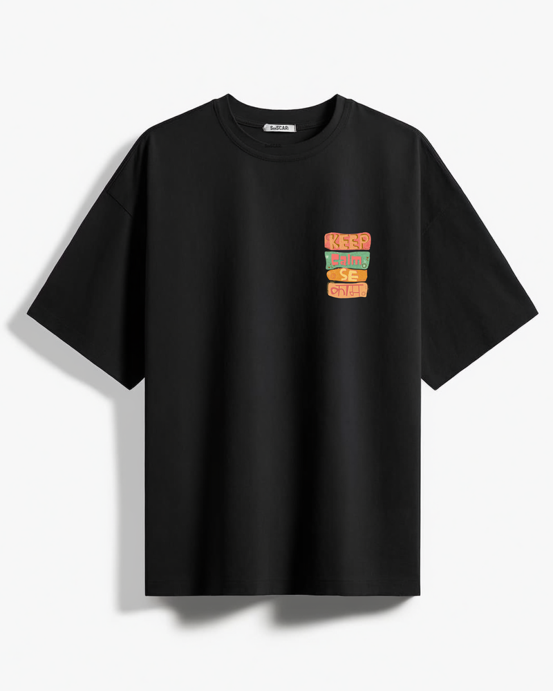 Keep Calm Se काम Oversized Tee