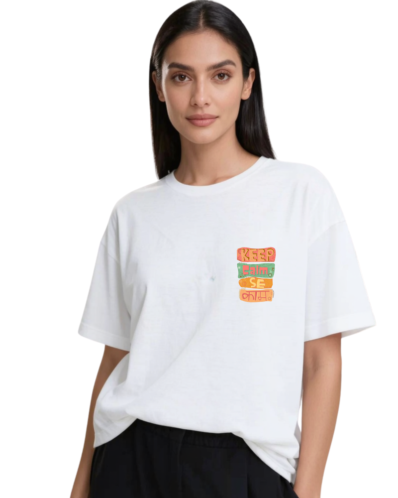 Keep Calm Se काम Oversized Tee