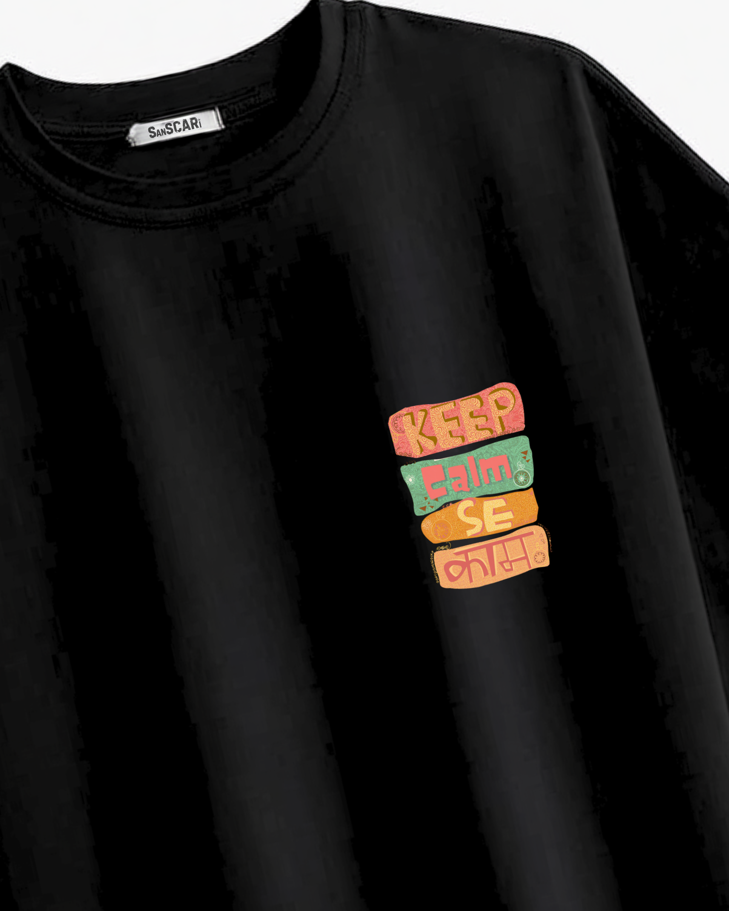 Keep Calm Se काम Oversized Tee