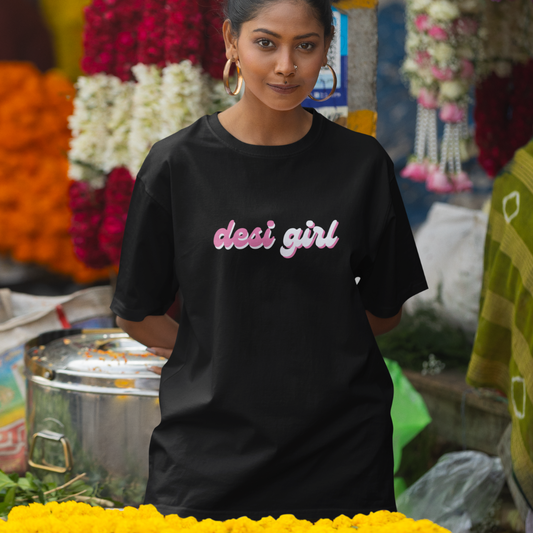 Desi Girl oversized tee with bold design, perfect for confident, culture-loving women.