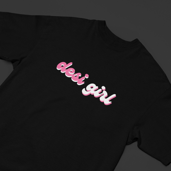 Desi Girl oversized tee with bold design, perfect for confident, culture-loving women.